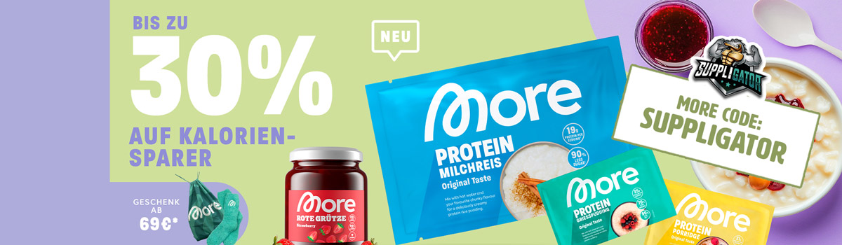 Up to 30% off with the More Calorie-Saving Promotion + the launch of More Protein Milchreis Style and more!